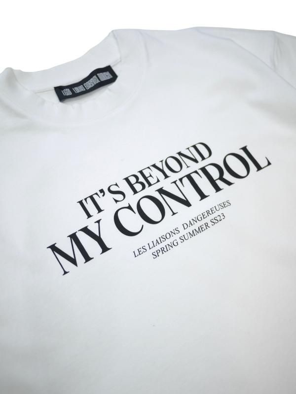 T-SHIRT "IT'S BEYOND MY CONTROL"